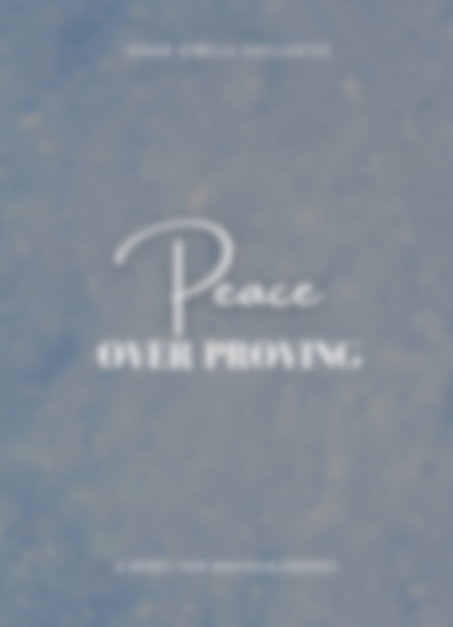 Coming Soon: Peace Over Proving - A Reset for Anxious Energy